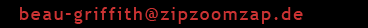 beau-griffith@zipzoomzap.de